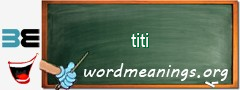 WordMeaning blackboard for titi